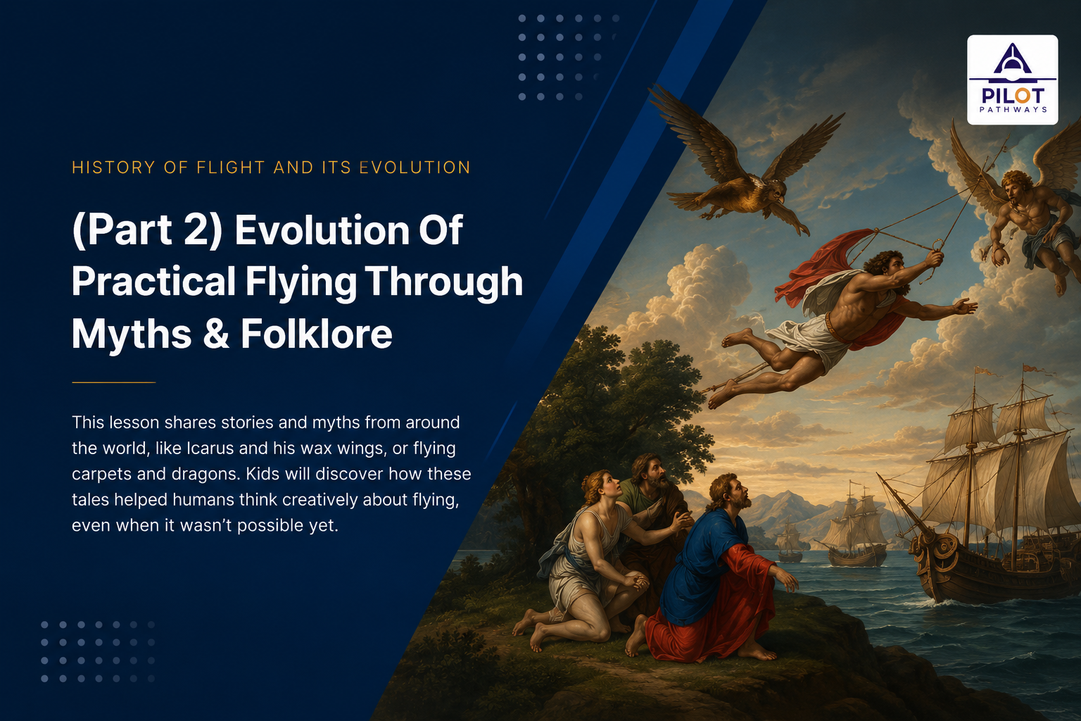 (Part 2) Evolution Of Practical Flying Through Myths and Folklore